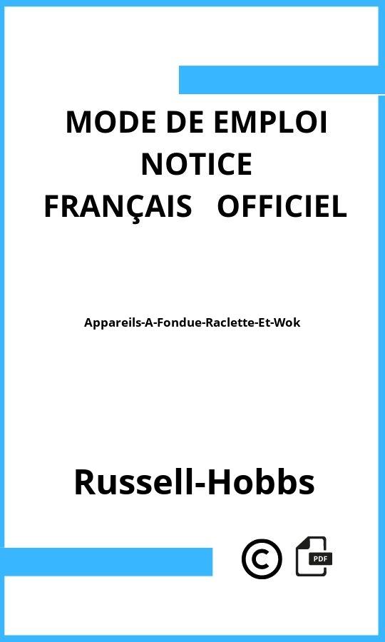 Russell-Hobbs Appareils-A-Fondue-Raclette-Et-Wok Mode d'emploi Français