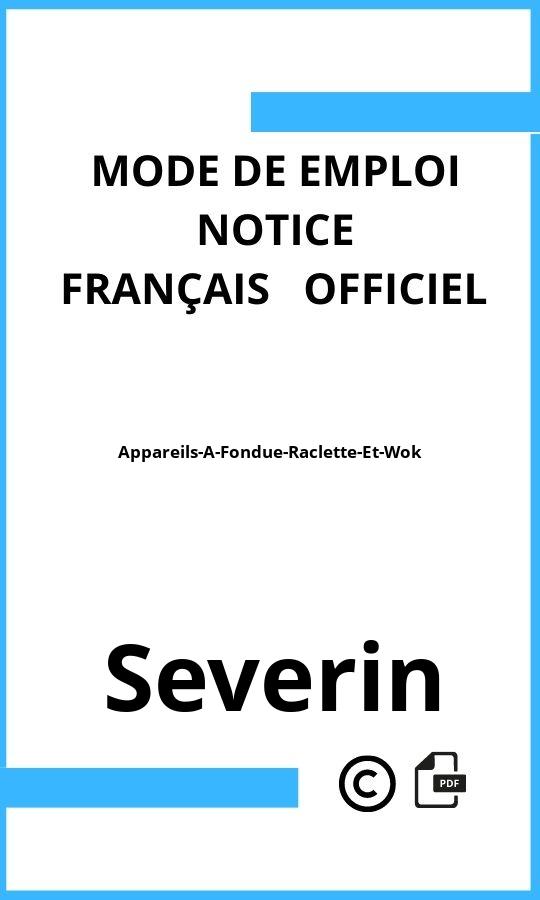 Mode d'emploi four Severin Appareils-A-Fondue-Raclette-Et-Wok Français