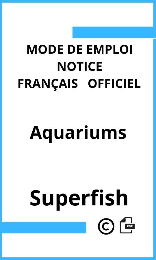 Mode d'emploi four Superfish Aquariums Français