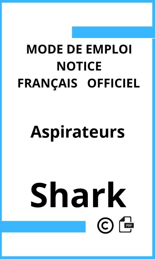 Aspirateurs Shark Mode d'emploi Français