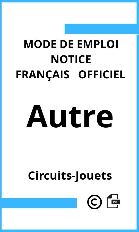 Circuits-Jouets Autre Mode d'emploi Français