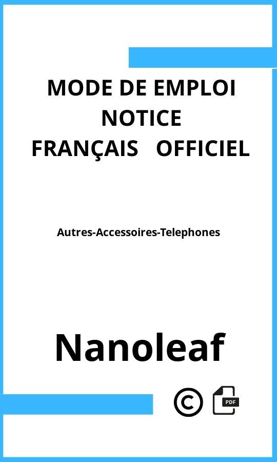 Nanoleaf Autres-Accessoires-Telephones Mode d'emploi Français