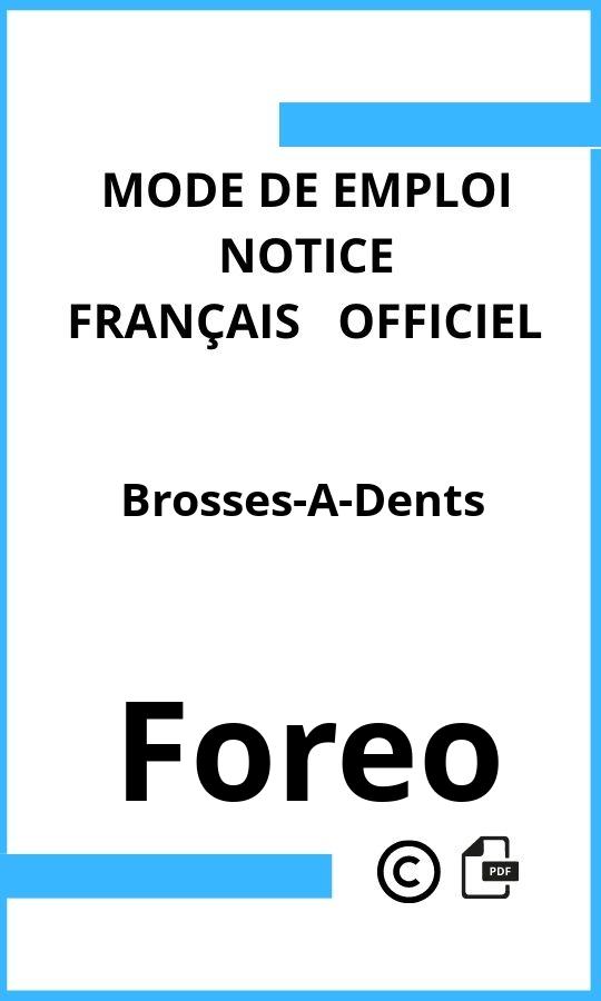 Foreo Brosses-A-Dents Mode d'emploi Français