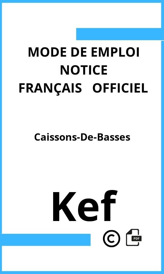 Caissons-De-Basses Kef Mode d'emploi Français