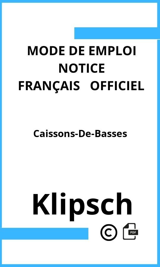 Mode d'emploi four Klipsch Caissons-De-Basses Français