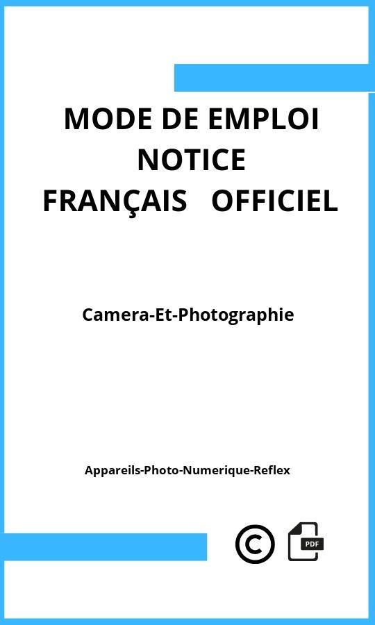 Camera-Et-Photographie Appareils-Photo-Numerique-Reflex Mode d'emploi Français