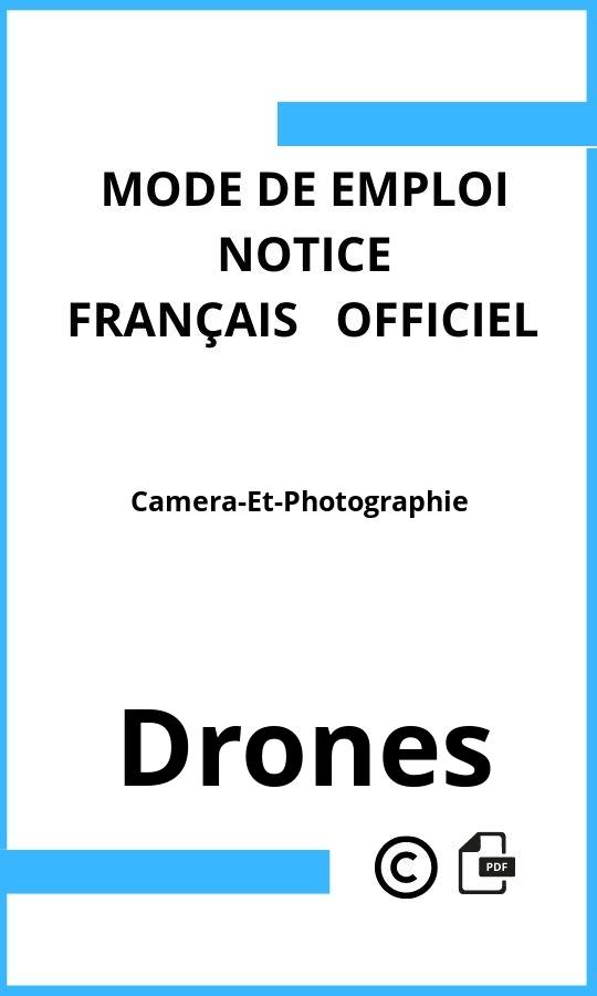 Mode d'emploi four Camera-Et-Photographie Drones Français