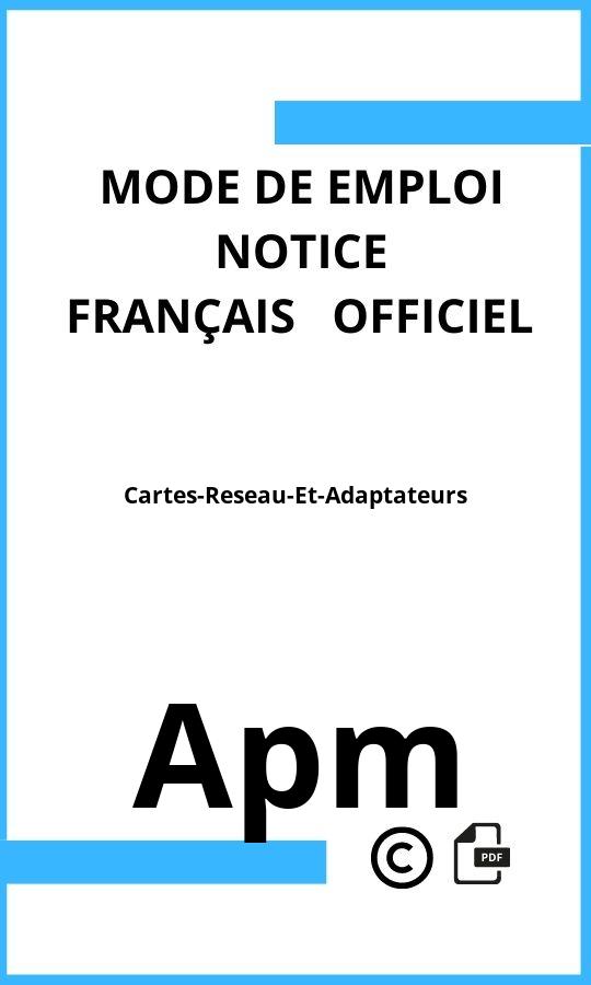 Cartes-Reseau-Et-Adaptateurs Apm Mode d'emploi Français