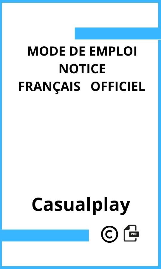 Casualplay  Mode d'emploi Français