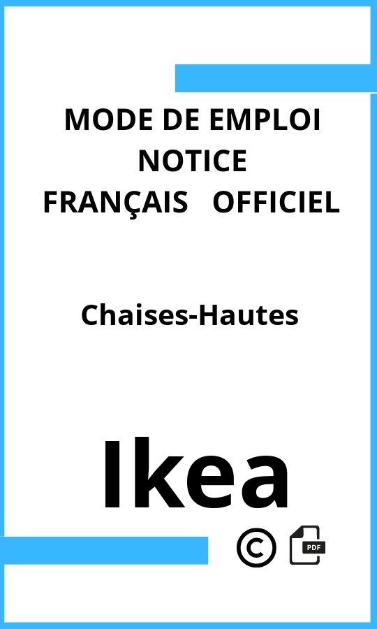 Mode d'emploi four Ikea Chaises-Hautes Français