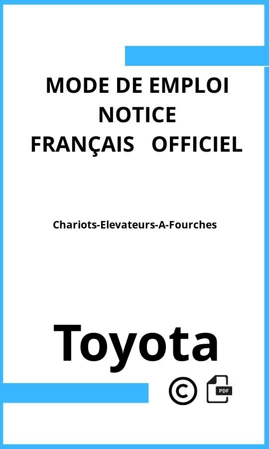 Mode d'emploi four Chariots-Elevateurs-A-Fourches Toyota Français