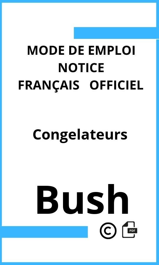 Bush Congelateurs Mode d'emploi Français