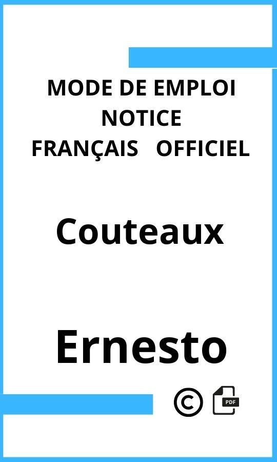 Ernesto Couteaux Mode d'emploi Français