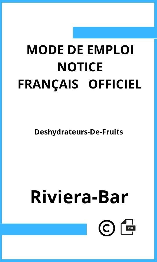 Deshydrateurs-De-Fruits Riviera-Bar Mode d'emploi Français