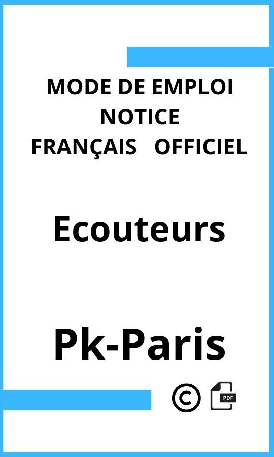 Pk-Paris Ecouteurs Mode d'emploi Français