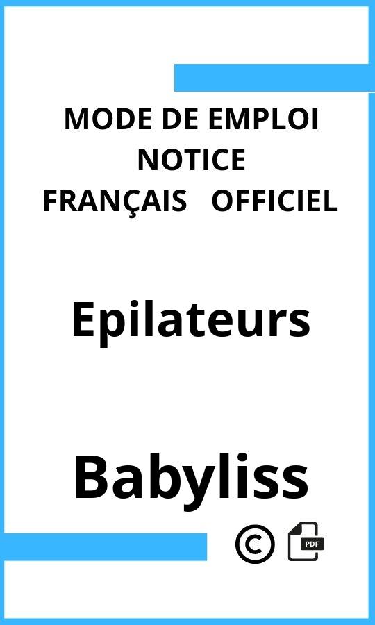 Mode d'emploi four Epilateurs Babyliss Français