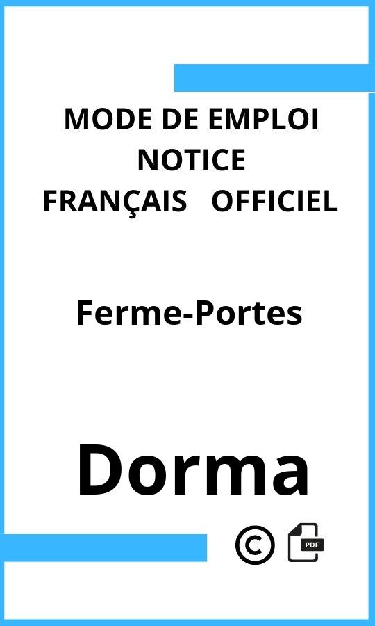 Mode d'emploi four Dorma Ferme-Portes Français