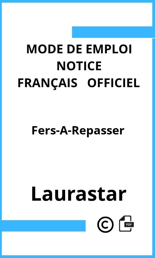 Mode d'emploi four Laurastar Fers-A-Repasser Français