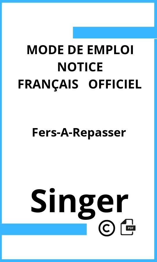 Mode d'emploi four Fers-A-Repasser Singer Français