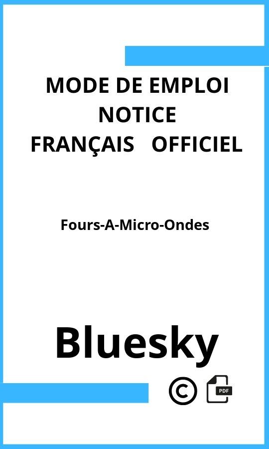 Bluesky Fours-A-Micro-Ondes Mode d'emploi Français