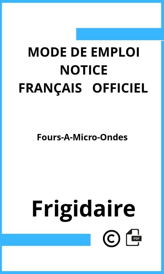 Mode d'emploi four Frigidaire Fours-A-Micro-Ondes Français