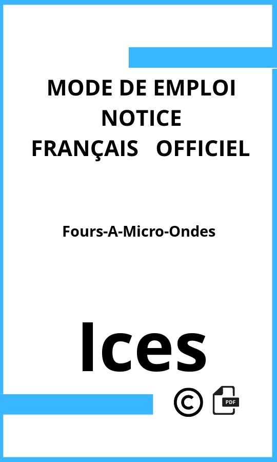 Mode d'emploi four Fours-A-Micro-Ondes Ices Français