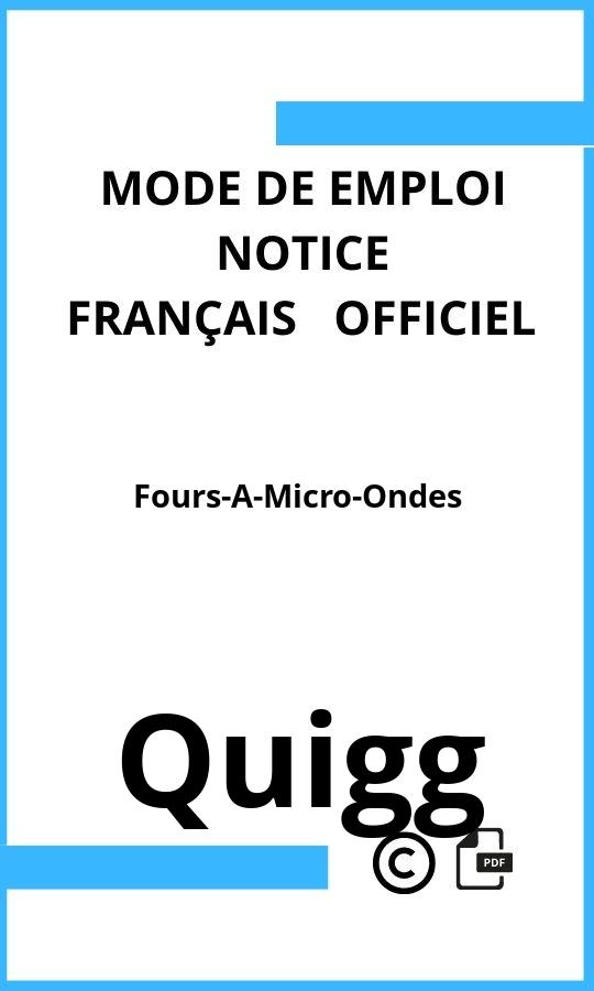 Quigg Fours-A-Micro-Ondes Mode d'emploi Français