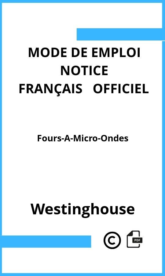 Mode d'emploi four Westinghouse Fours-A-Micro-Ondes Français