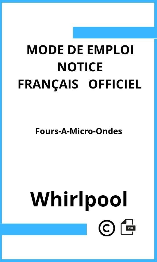 Mode d'emploi four Whirlpool Fours-A-Micro-Ondes Français