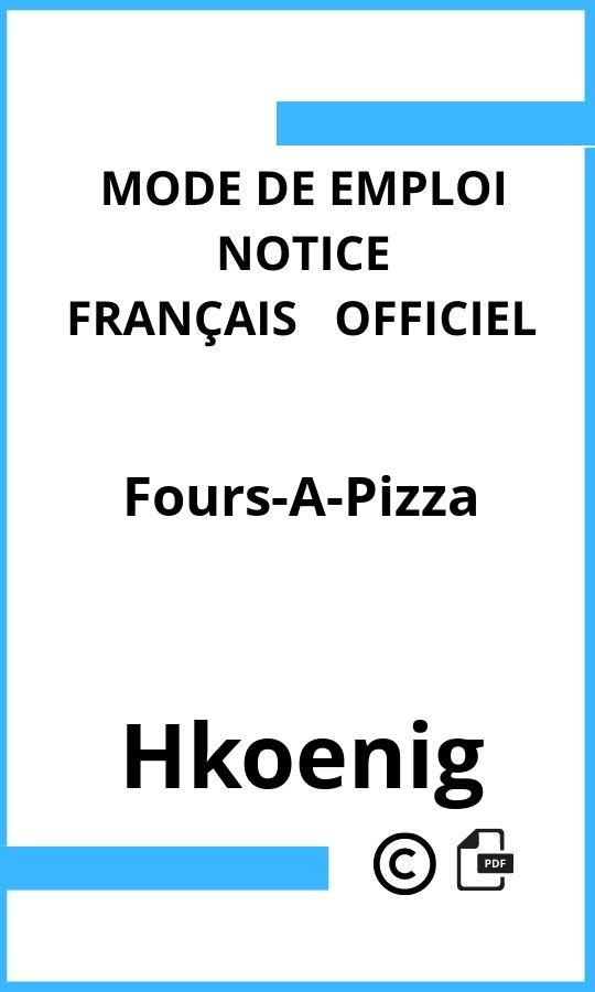 Hkoenig Fours-A-Pizza Mode d'emploi Français