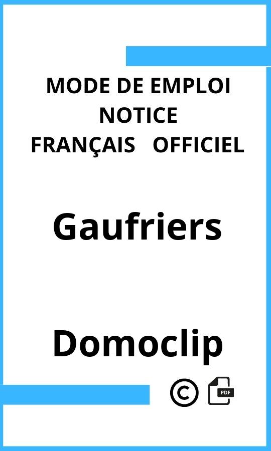 Domoclip Gaufriers Mode d'emploi Français