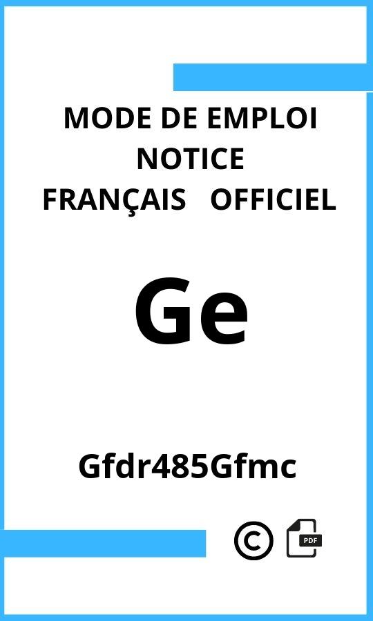 Gfdr485Gfmc Ge Mode d'emploi Français