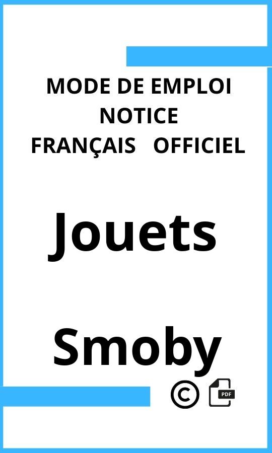 Jouets Smoby Mode d'emploi Français