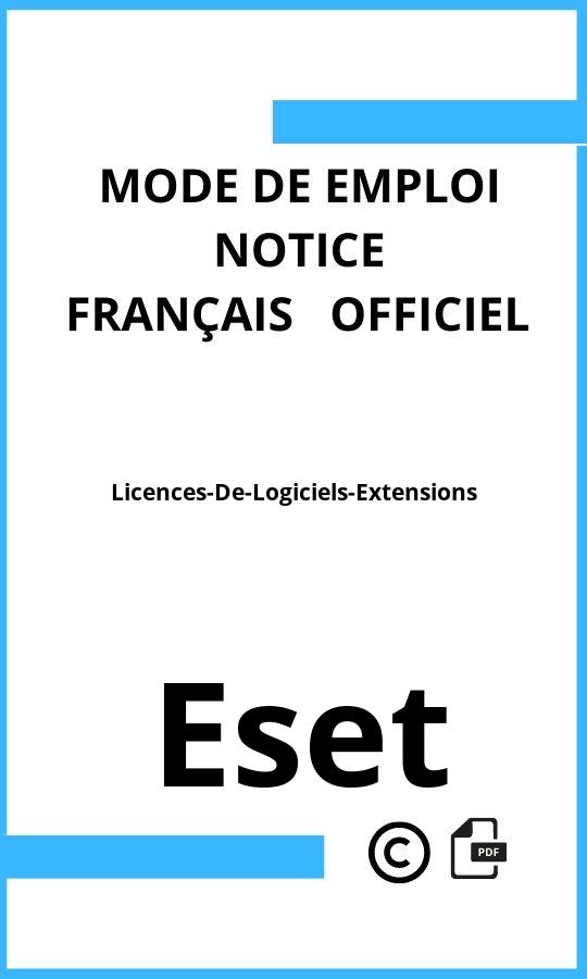 Mode d'emploi four Licences-De-Logiciels-Extensions Eset Français