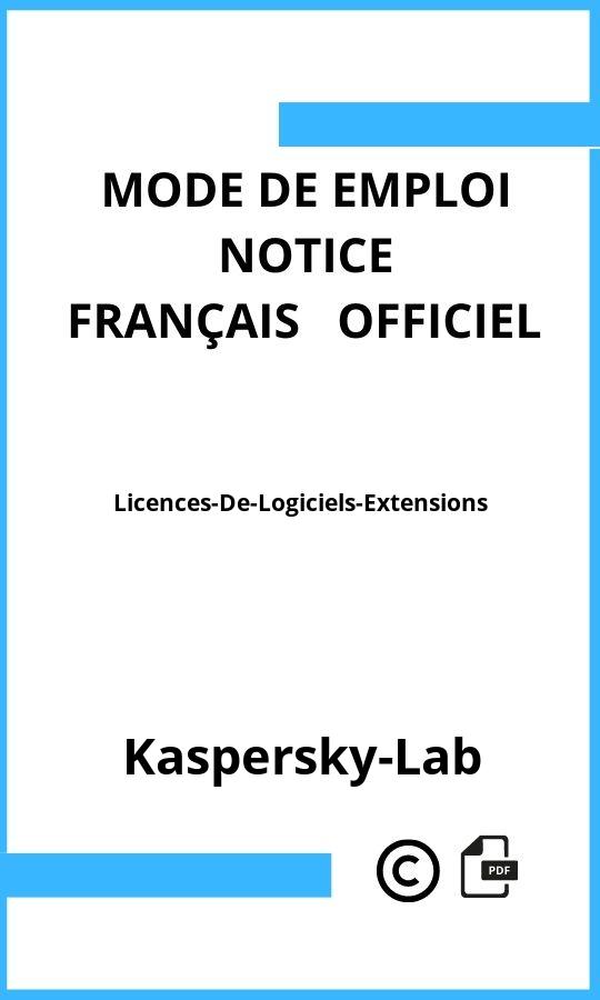 Licences-De-Logiciels-Extensions Kaspersky-Lab Mode d'emploi Français