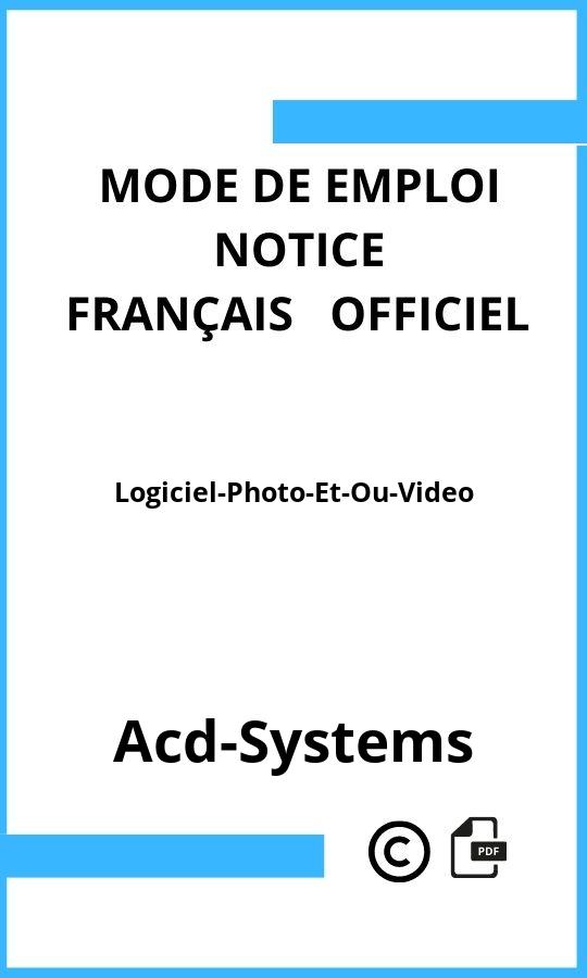 Mode d'emploi four Logiciel-Photo-Et-Ou-Video Acd-Systems Français