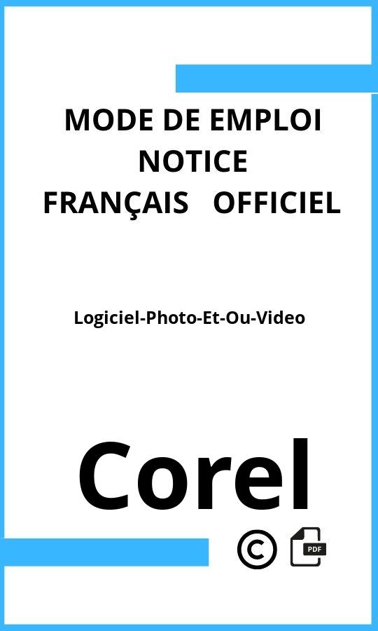 Logiciel-Photo-Et-Ou-Video Corel Mode d'emploi Français