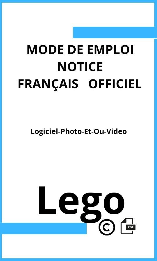 Mode d'emploi four Lego Logiciel-Photo-Et-Ou-Video Français