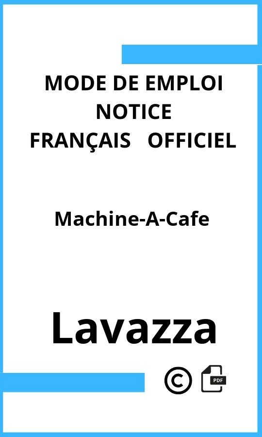 Mode d'emploi four Machine-A-Cafe Lavazza Français