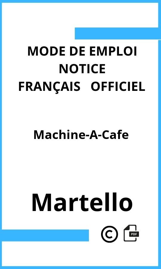 Machine-A-Cafe Martello Mode d'emploi Français