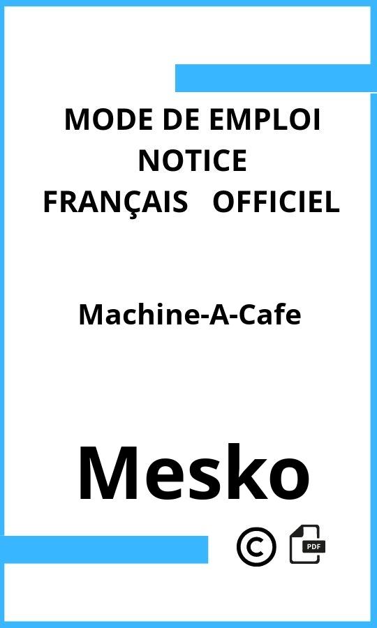 Mode d'emploi four Mesko Machine-A-Cafe Français