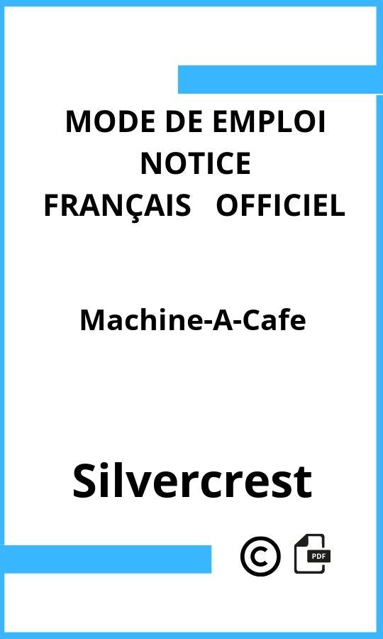 Mode d'emploi four Silvercrest Machine-A-Cafe Français