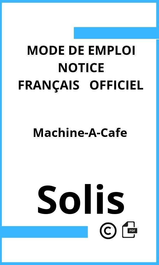 Machine-A-Cafe Solis Mode d'emploi Français