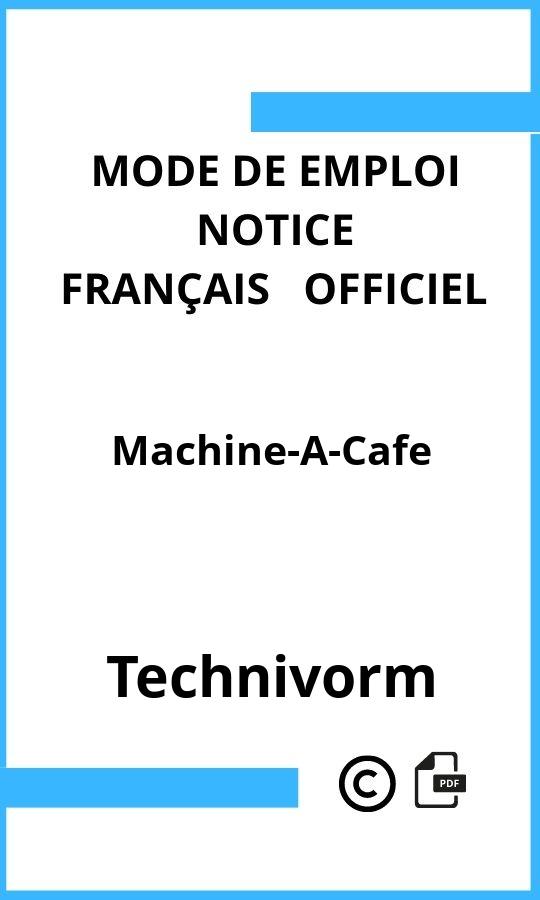 Technivorm Machine-A-Cafe Mode d'emploi Français