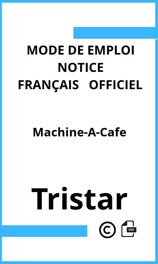 Mode d'emploi four Machine-A-Cafe Tristar Français