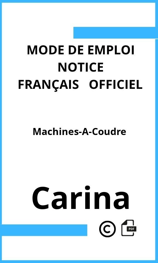 Carina Machines-A-Coudre Mode d'emploi Français