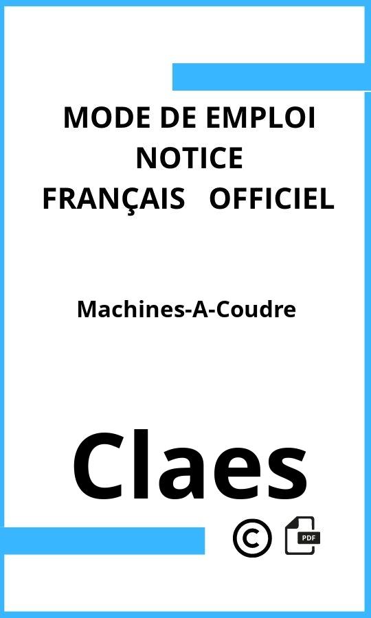 Machines-A-Coudre Claes Mode d'emploi Français