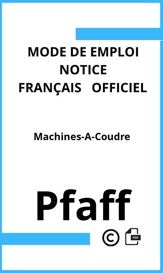 Pfaff Machines-A-Coudre Mode d'emploi Français