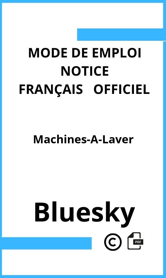 Machines-A-Laver Bluesky Mode d'emploi Français