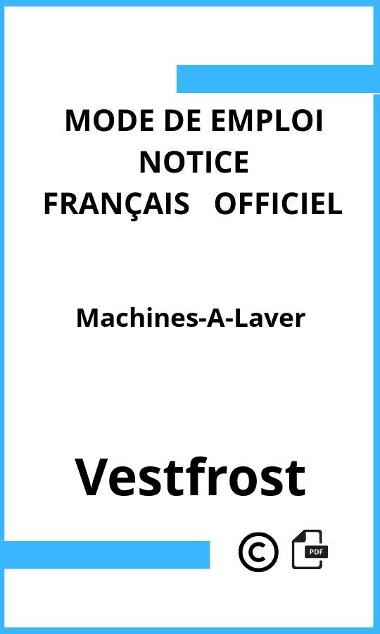 Machines-A-Laver Vestfrost Mode d'emploi Français